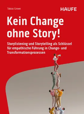 Grewe |  Kein Change ohne Story! | eBook | Sack Fachmedien