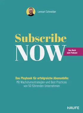 Schneider |  Subscribe Now! | Buch |  Sack Fachmedien