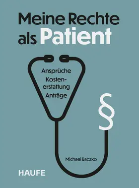 Baczko | Meine Rechte als Patient | Buch | 978-3-648-19175-0 | www.sack.de