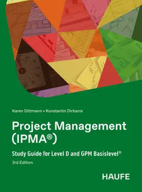Dittmann / Dirbanis | Project Management (IPMA®) | Buch | 978-3-648-19310-5 | www.sack.de