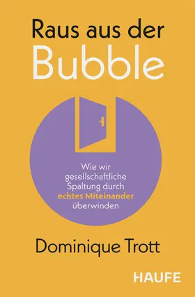Trott | Raus aus der Bubble | Buch | 978-3-648-19361-7 | www.sack.de