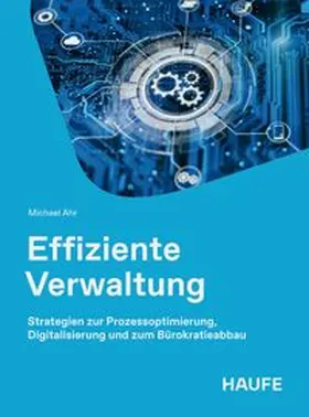 Ahr |  Effiziente Verwaltung | eBook | Sack Fachmedien
