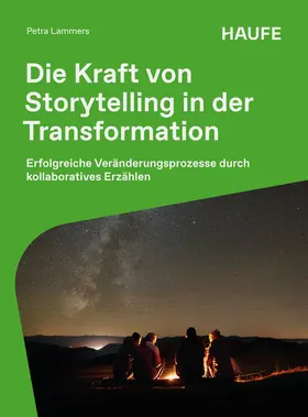 Lammers | Die Kraft von Storytelling in der Transformation | Buch | 978-3-648-19905-3 | www.sack.de