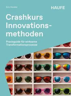 Horster |  Crashkurs Innovationsmethoden | eBook | Sack Fachmedien