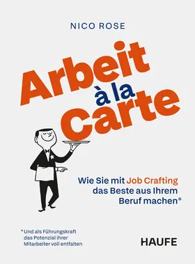 Rose |  Arbeit à la Carte | Buch |  Sack Fachmedien