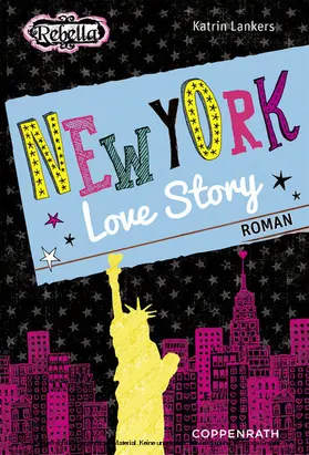 Lankers |  Rebella - New York Love Story | eBook | Sack Fachmedien