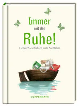  Immer mit der Ruhe! | Buch |  Sack Fachmedien
