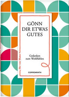  Gönn dir etwas Gutes | Buch |  Sack Fachmedien