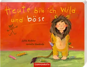Richter |  Heute bin ich wild und böse | Buch |  Sack Fachmedien