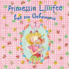 Finsterbusch |  Prinzessin Lillifee hat ein Geheimnis | eBook | Sack Fachmedien