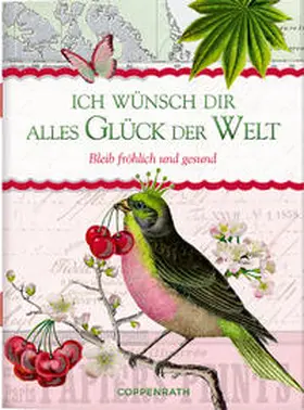  Ich wünsch dir alles Glück der Welt | Buch |  Sack Fachmedien