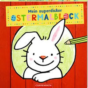  Mein superdicker Ostermalblock | Buch |  Sack Fachmedien