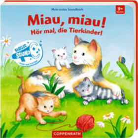 Bogade |  Mein erstes Soundbuch: Miau, miau! Hör mal, die Tierkinder! | Buch |  Sack Fachmedien