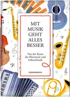  Mit Musik geht alles besser | Buch |  Sack Fachmedien
