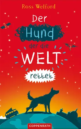 Welford |  Der Hund, der die Welt rettet | eBook | Sack Fachmedien