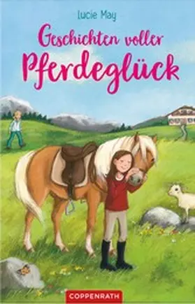 May |  Geschichten voller Pferdeglück | eBook | Sack Fachmedien