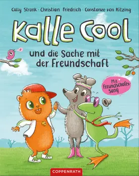 Stronk / Friedrich |  Kalle Cool und die Sache mit der Freundschaft | eBook | Sack Fachmedien