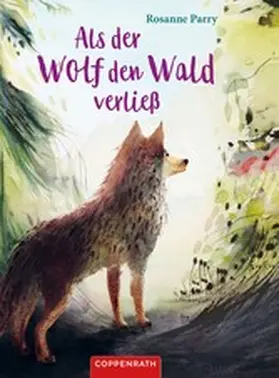 Parry |  Als der Wolf den Wald verließ | eBook | Sack Fachmedien