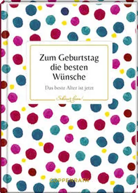  Zum Geburtstag die besten Wünsche | Buch |  Sack Fachmedien