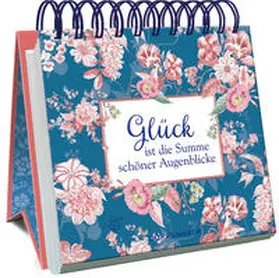 Bloem |  Glück ist die Summe schöner Augenblicke | Buch |  Sack Fachmedien