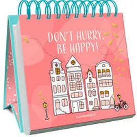  Don't hurry, be happy! | Buch |  Sack Fachmedien