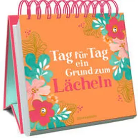  Tag für Tag ein Grund zum Lächeln | Buch |  Sack Fachmedien