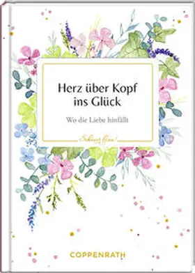  Herz über Kopf ins Glück | Buch |  Sack Fachmedien