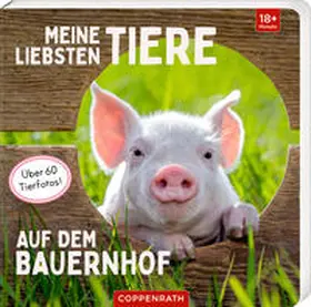  Meine liebsten Tiere auf dem Bauernhof | Buch |  Sack Fachmedien