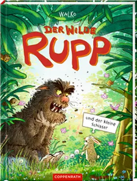 Walko |  Der wilde Rupp und der kleine Schisser | Buch |  Sack Fachmedien