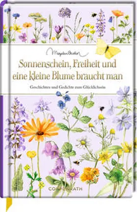 Schaefer |  Sonnenschein, Freiheit und eine kleine Blume braucht man | Buch |  Sack Fachmedien