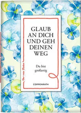Schaefer |  Glaub an dich und geh deinen Weg | Buch |  Sack Fachmedien