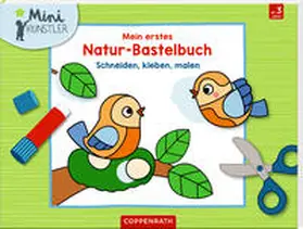  Mein erstes Natur-Bastelbuch | Buch |  Sack Fachmedien