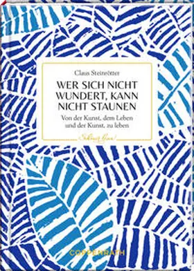 Steinrötter |  Wer sich nicht wundert, kann nicht staunen | Buch |  Sack Fachmedien