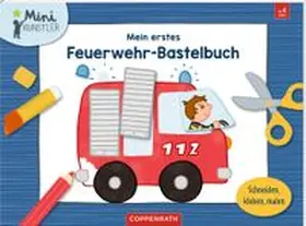  Mein erstes Feuerwehr-Bastelbuch | Buch |  Sack Fachmedien