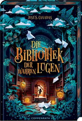 Cañadas |  Die Bibliothek der Wahren Lügen | Buch |  Sack Fachmedien