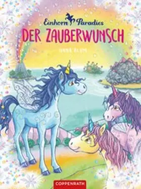 Blum |  Einhorn-Paradies (Bd. 1) | eBook | Sack Fachmedien