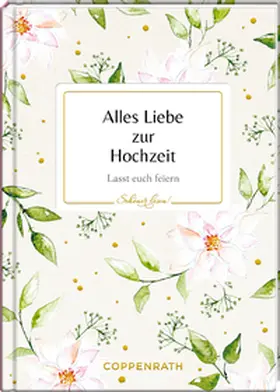  Alles Liebe zur Hochzeit | Buch |  Sack Fachmedien