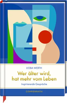 Werth |  Wer älter wird, hat mehr vom Leben | Buch |  Sack Fachmedien