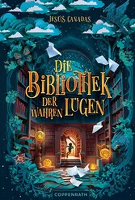 Cañadas |  Die Bibliothek der Wahren Lügen | eBook | Sack Fachmedien