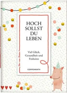 Gebhardt |  Hoch sollst du leben | Buch |  Sack Fachmedien