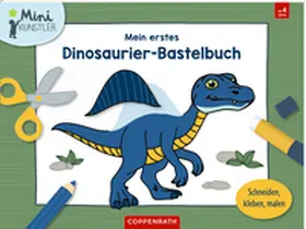 Mein erstes Dinosaurier-Bastelbuch | Buch |  Sack Fachmedien