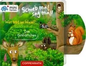  minifanten 48: Schieb mal, sag mal! Wer lebt im Wald? | Buch |  Sack Fachmedien
