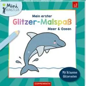  Mein erster Glitzer-Malspaß - Meer und Ozean | Buch |  Sack Fachmedien