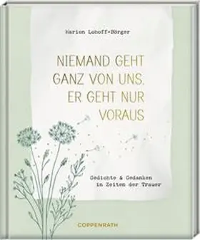 Lohoff-Börger |  Niemand geht ganz von uns, er geht nur voraus | Buch |  Sack Fachmedien