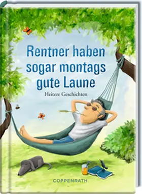  Rentner haben sogar montags gute Laune | Buch |  Sack Fachmedien
