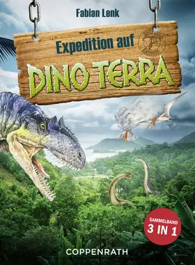 Lenk |  Expedition auf Dino Terra - Sammelband 3 in 1 | eBook | Sack Fachmedien