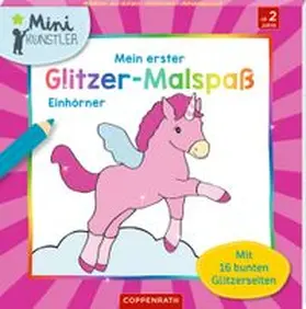  Mein erster Glitzer-Malspaß: Einhörner | Buch |  Sack Fachmedien