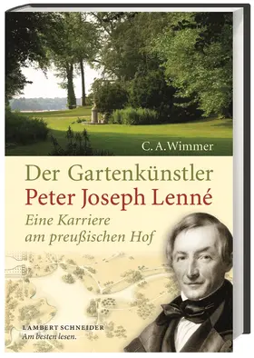 Wimmer |  Der Gartenkünstler Peter Joseph Lenné | Buch |  Sack Fachmedien