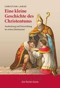 Lange |  Eine kleine Geschichte des Christentums | eBook | Sack Fachmedien