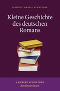 Schneider / Kress / Jeßing |  Kleine Geschichte des deutschen Romans | eBook | Sack Fachmedien